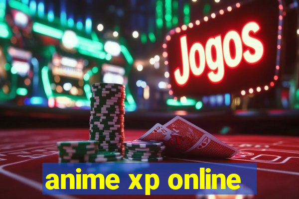 anime xp online